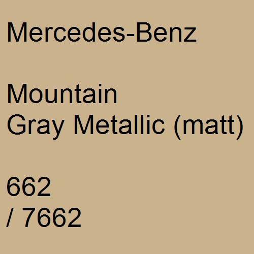 Mercedes-Benz, Mountain Gray Metallic (matt), 662 / 7662.